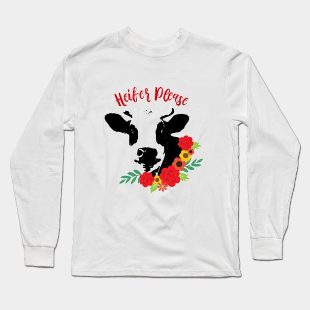 Heifer Please Long Sleeve T-Shirt by erinmizedesigns